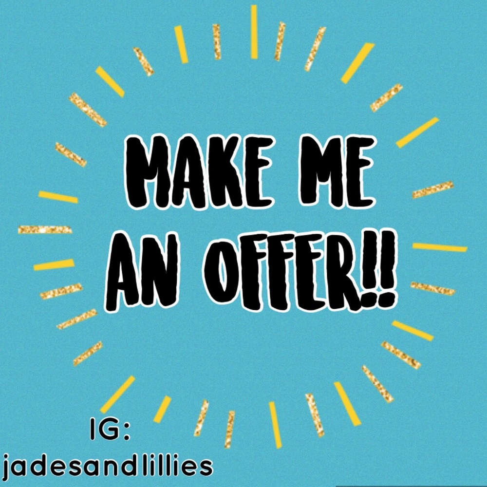 MAKE ME AN OFFER!!!
